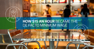 How $15 an hour became the de facto minimum wage